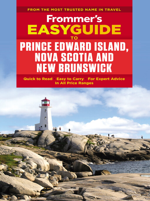 Title details for Frommer's Prince Edward Island, Nova Scotia and New Brunswick by Darcy Rhyno - Available